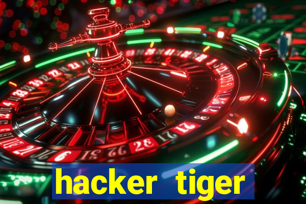 hacker tiger fortune download